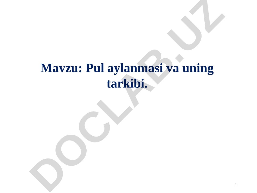 Pul aylanmasi va uning tarkibi