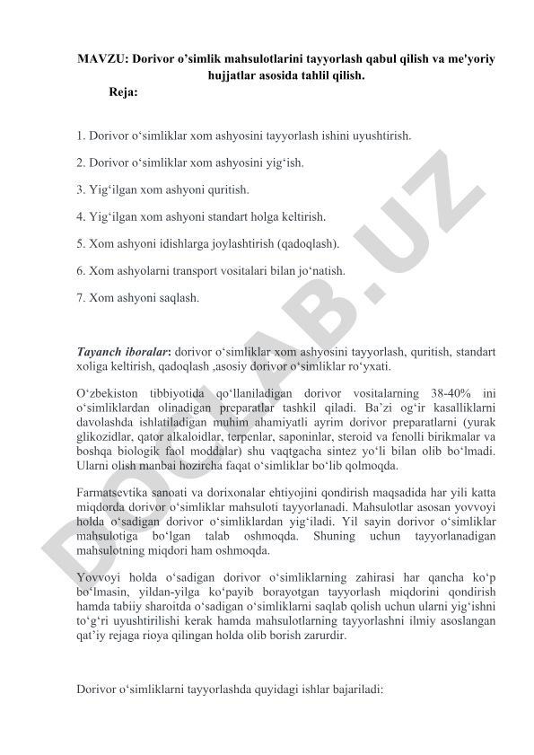 Dorivor o’simlik mahsulotlarini tayyorlash qabul qilish va mе'yoriy hujjatlar asosida tahlil qilish