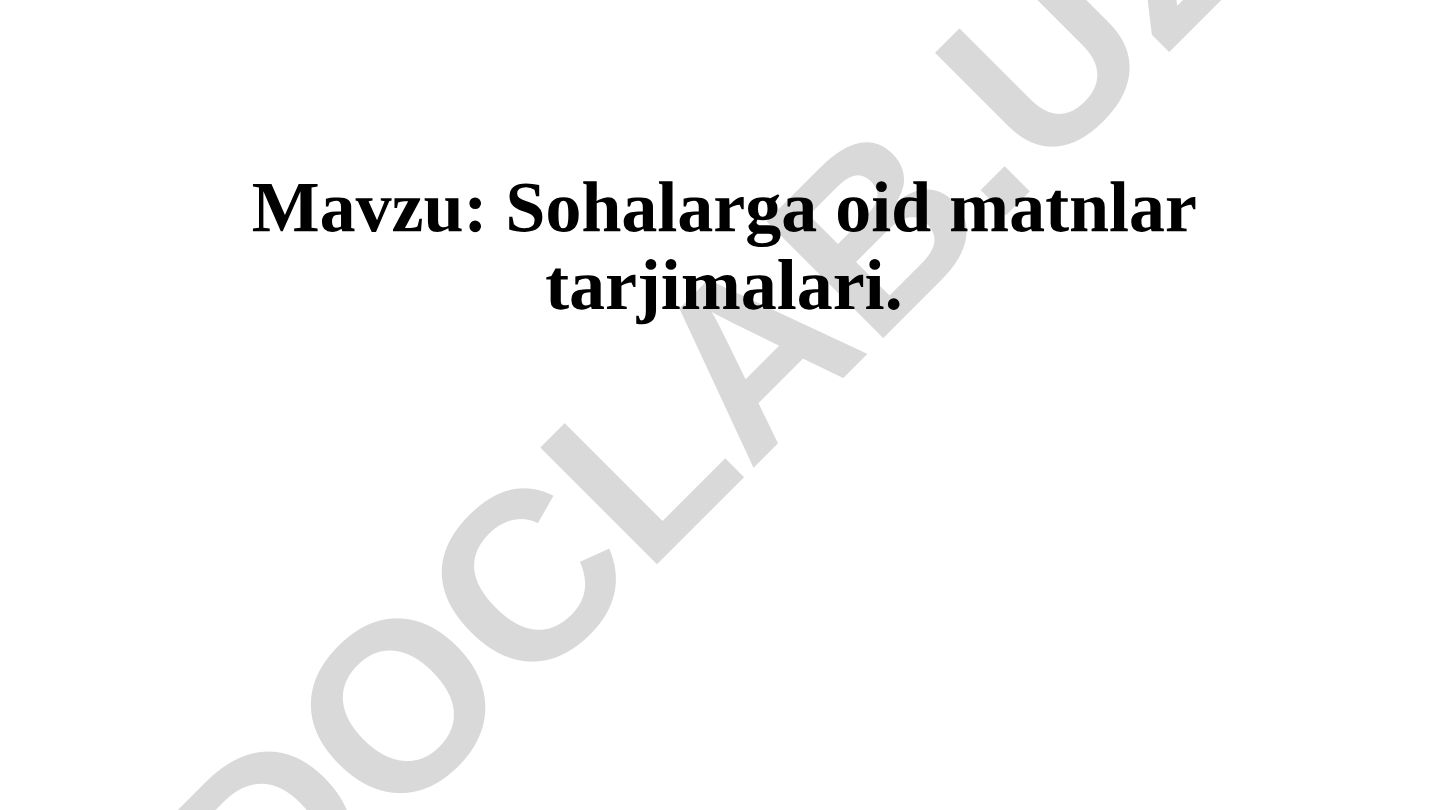 Sohalarga oid matnlar tarjimalari