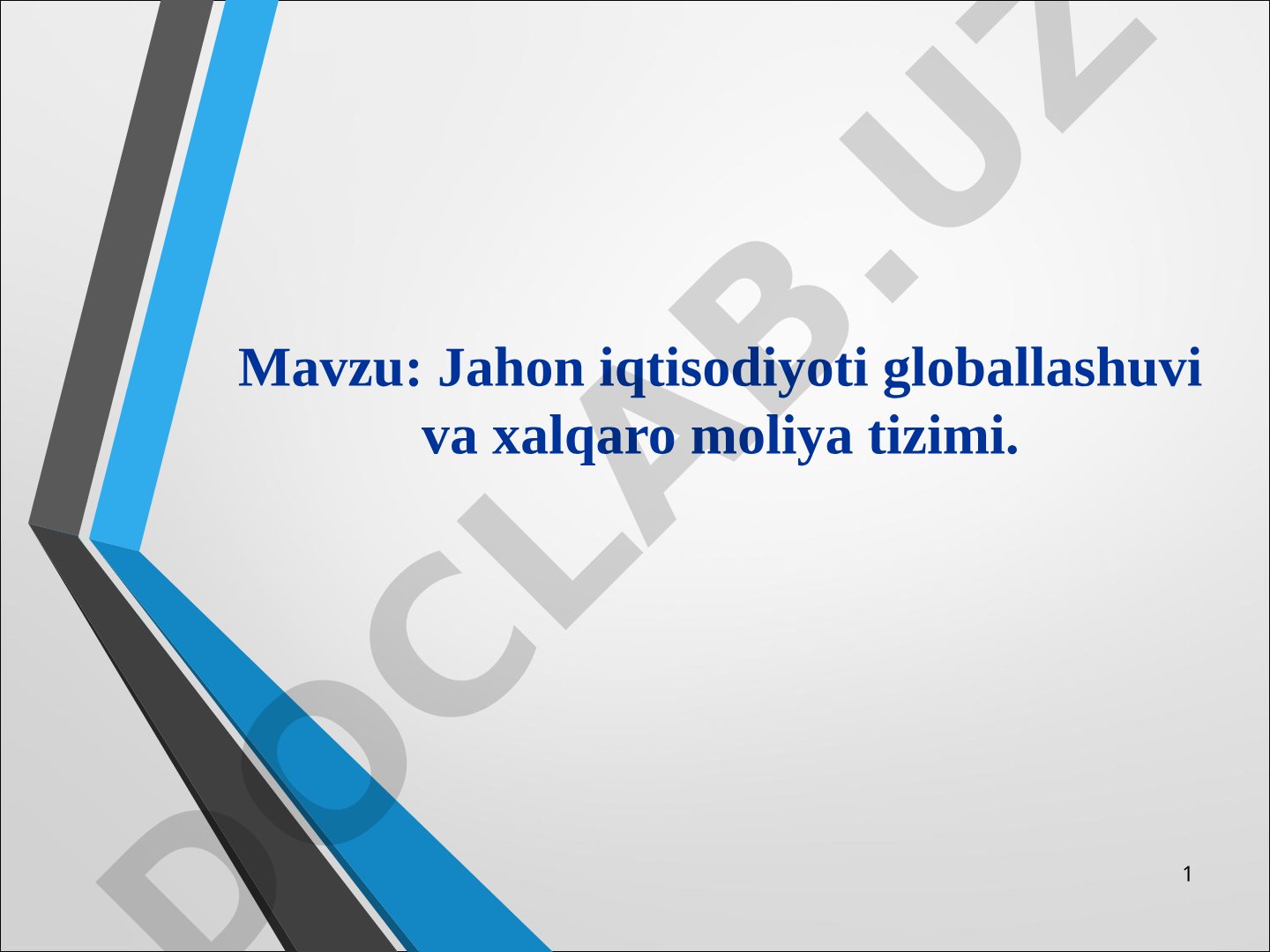 Jahon iqtisodiyoti globallashuvi va xalqaro moliya tizimi