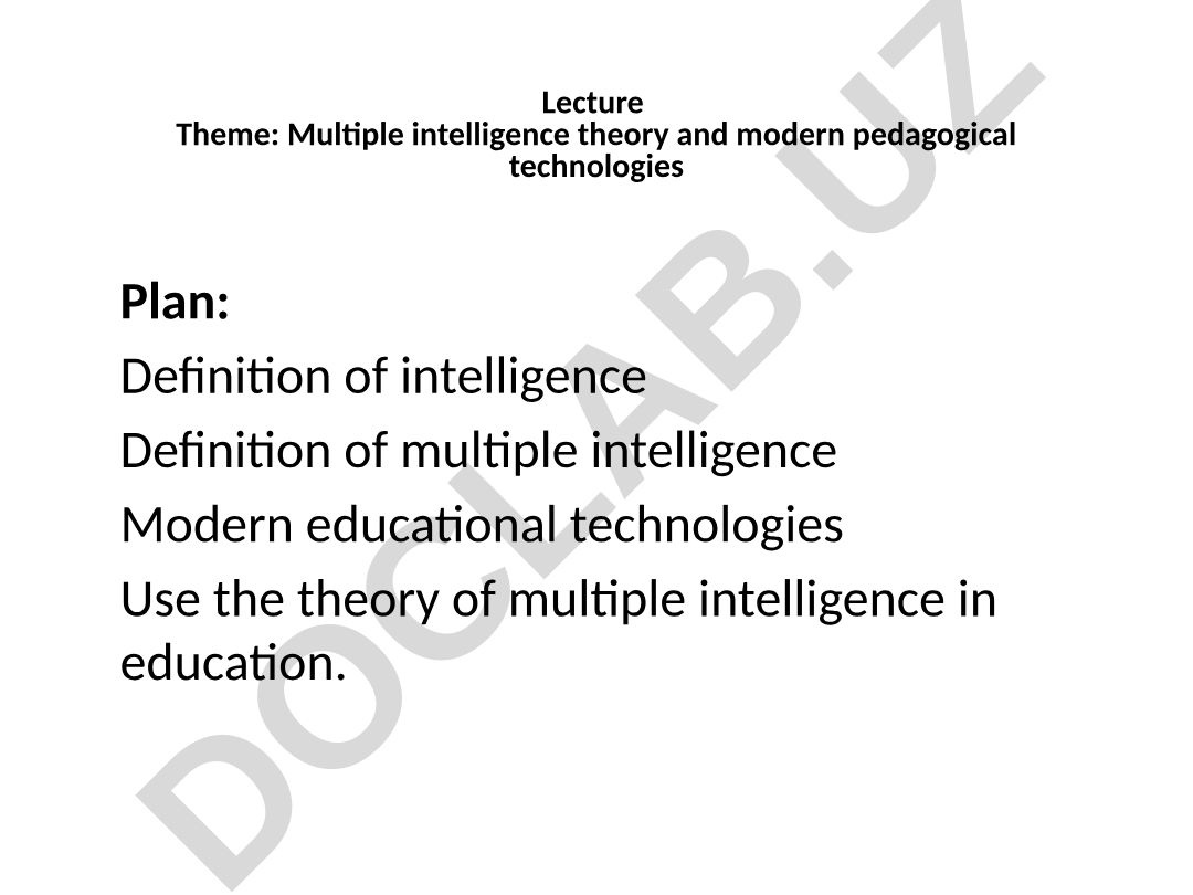 Multiple intelligence theory and modern pedagogical technologies