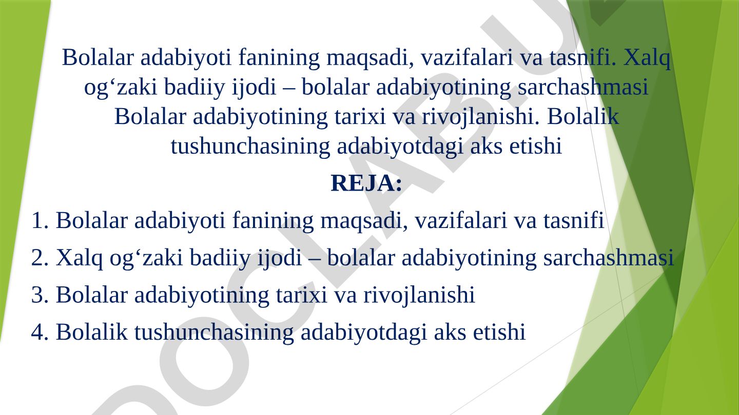 Bolalar adabiyoti fanining maqsadi, vazifalari va tasnifi