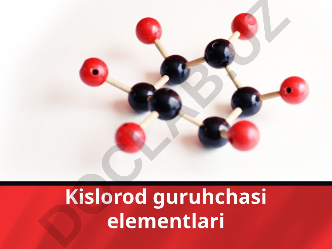 Kislorod guruhchasi elementlari: oltingugurt, selen, tellur va poloniy