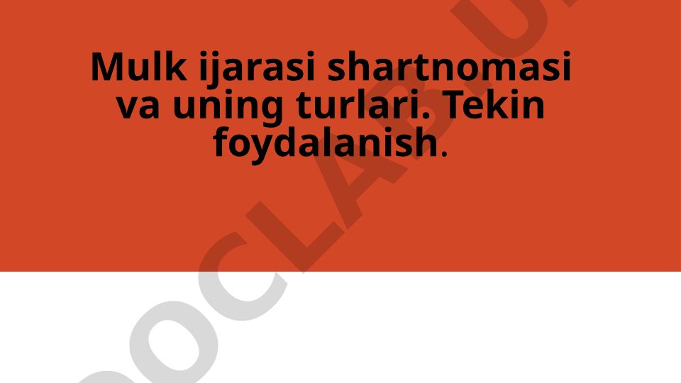Mulk ijarasi shartnomasi va uning turlari