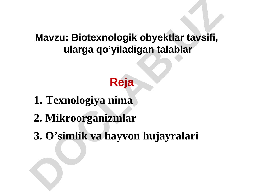 Biotexnologik obyektlar tavsifi, ularga qo'yiladigan talablar