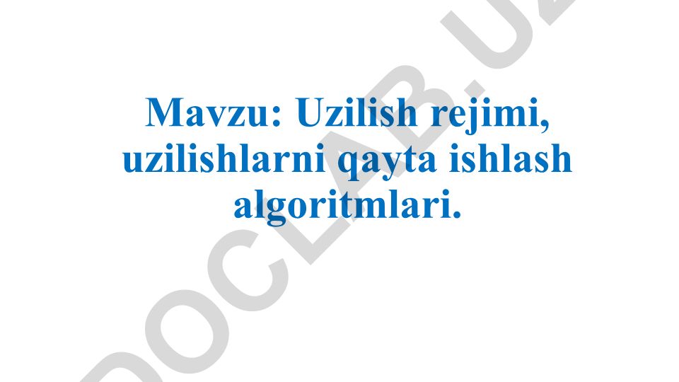 Uzilish rejimi, uzilishlarni qayta ishlash algoritmlari