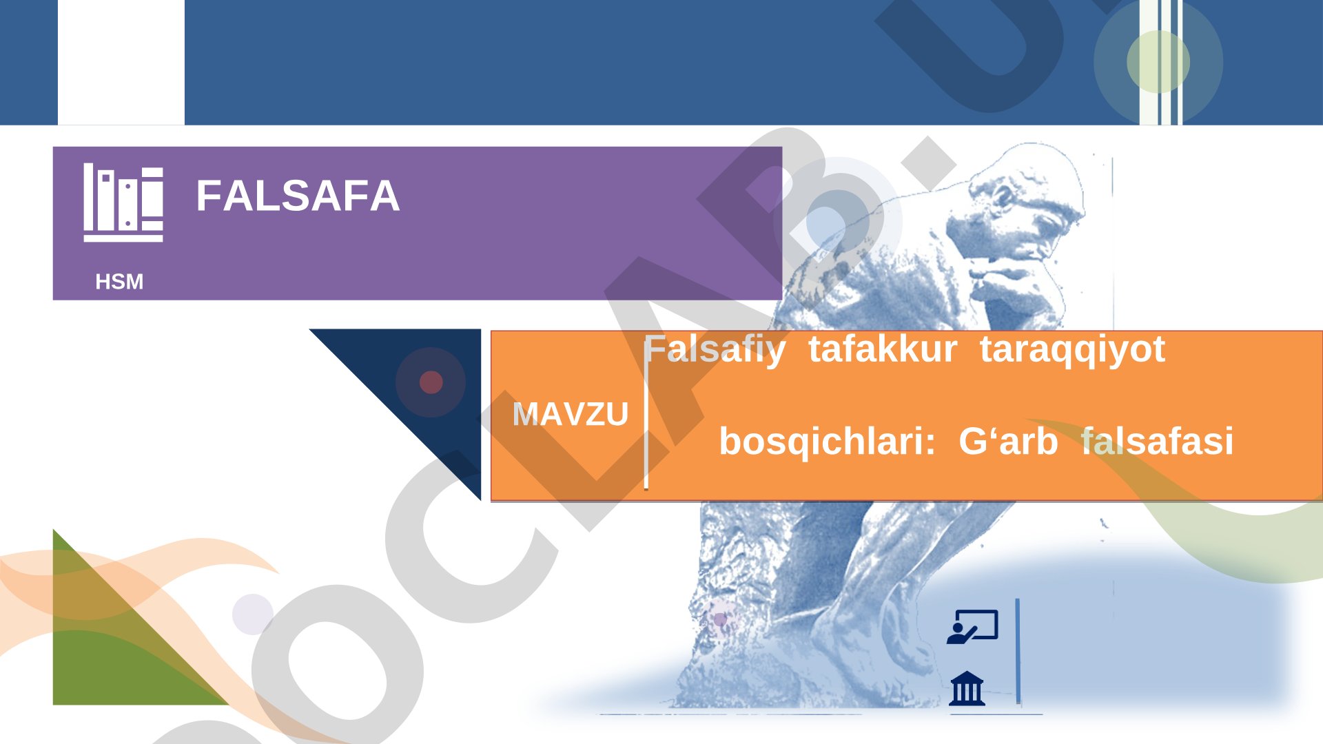 G‘arb falsafasi taraqqiyot bosqichlari va falsafiy qarashlar