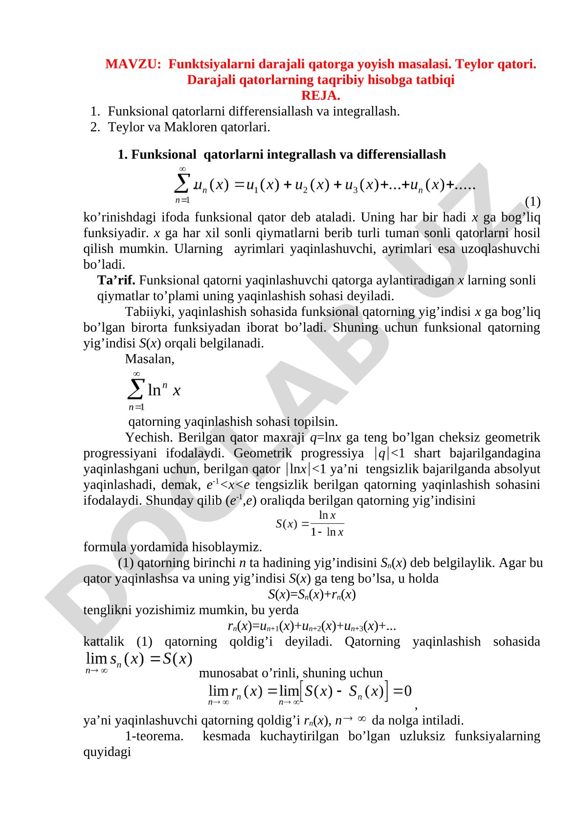 Funktsiyalarni darajali qatorga yoyish masalasi. Teylor qatori. Darajali qatorlarning taqribiy hisobga tatbiqi REJA. Funksional qatorlarni differensiallash va integrallash. Teylor va Makloren qatorlari