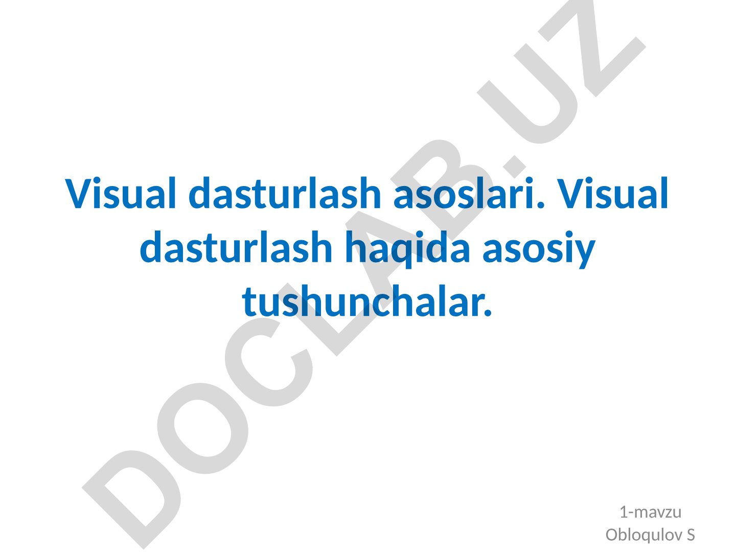 Visual dasturlash asoslari va texnologiyalari
