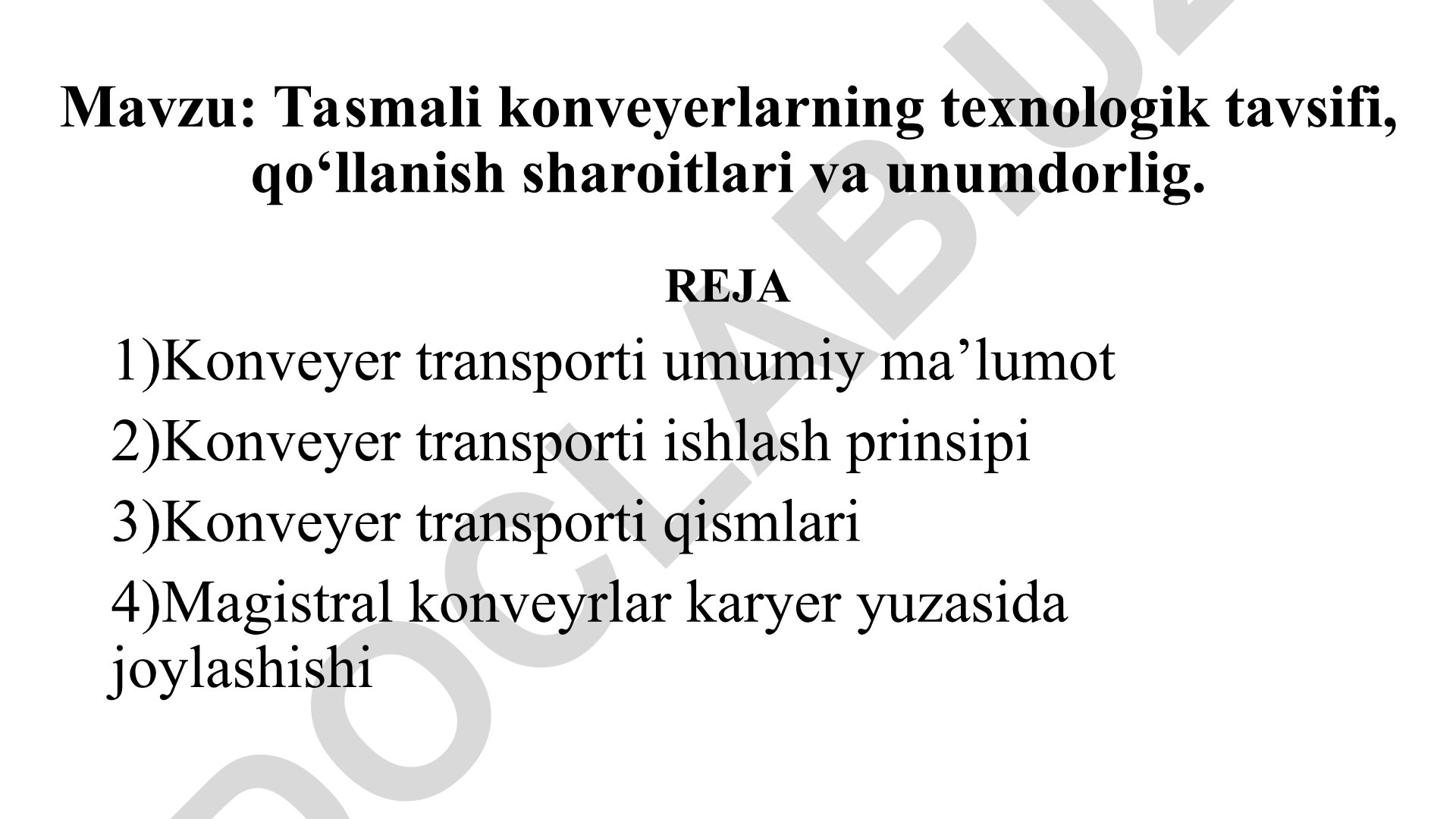 Tasmali konveyerlarning texnologik tavsifi, qo‘llanish sharoitlari va unumdorligi
