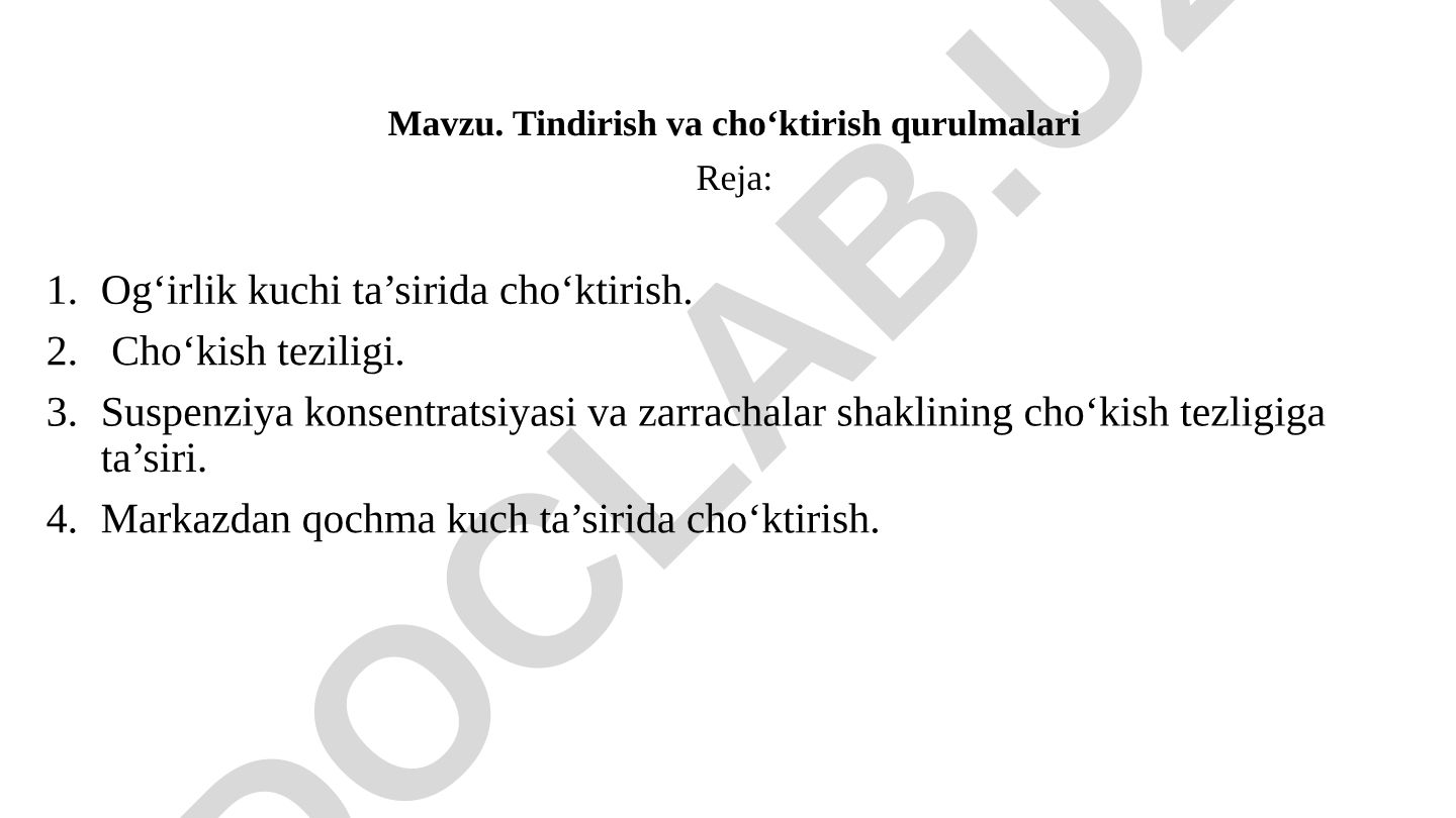 Tindirish va cho‘ktirish qurulmalari