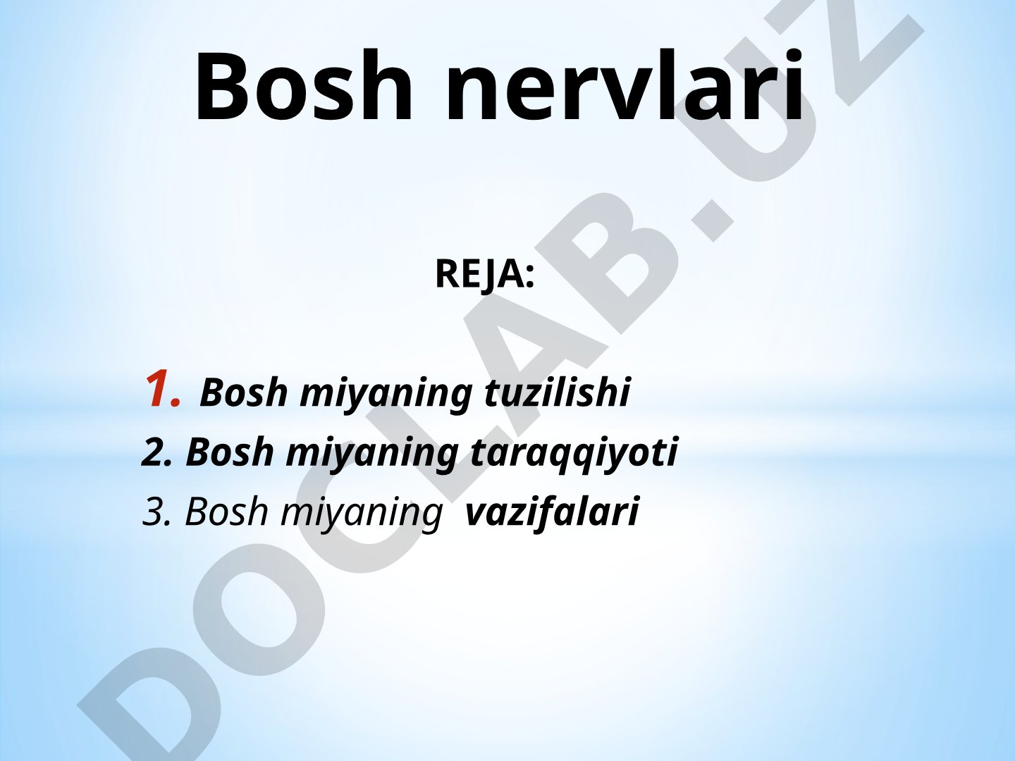 Bosh nervlari: tuzilishi, taraqqiyoti va vazifalari