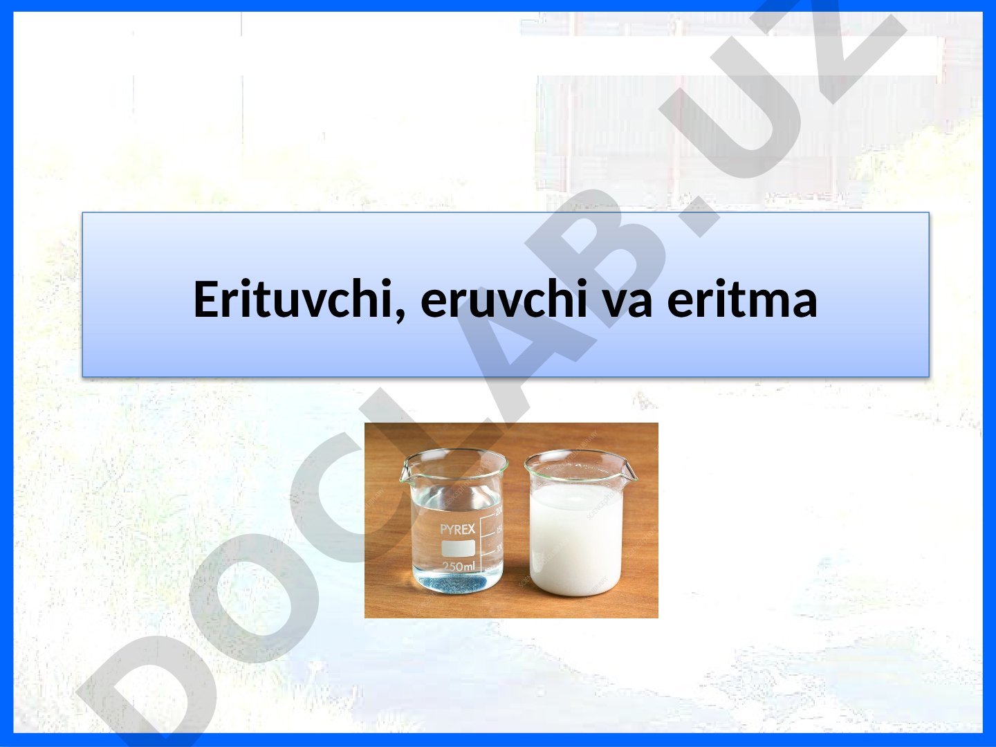 Erituvchi, eruvchi va eritma