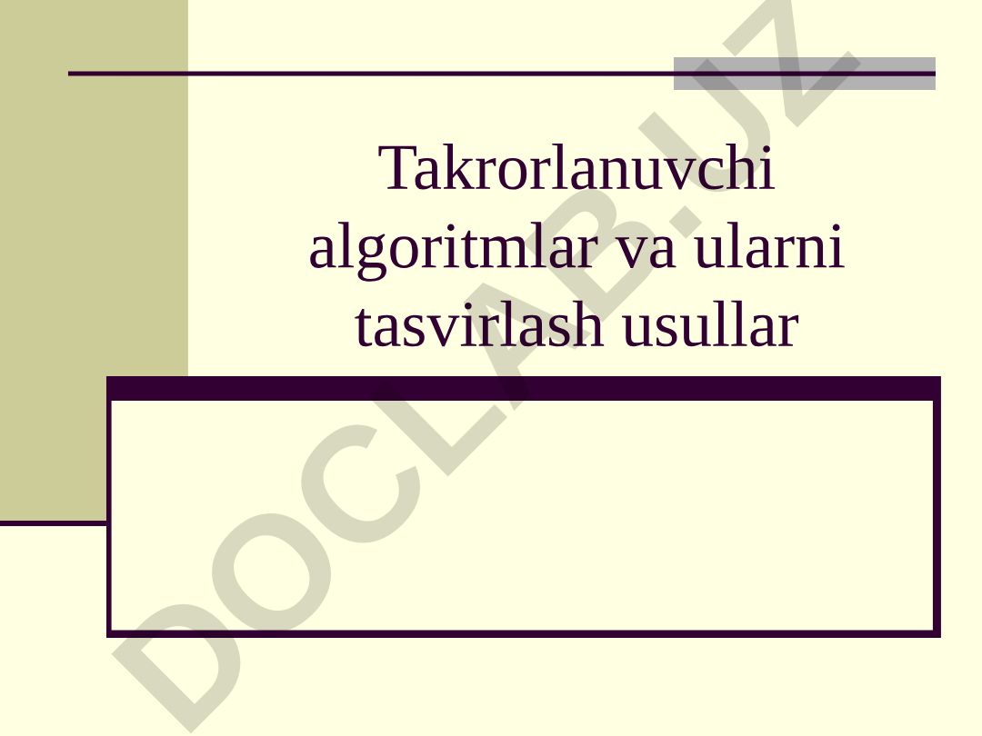 Takrorlanuvchi algoritmlar va ularni tasvirlash usullari