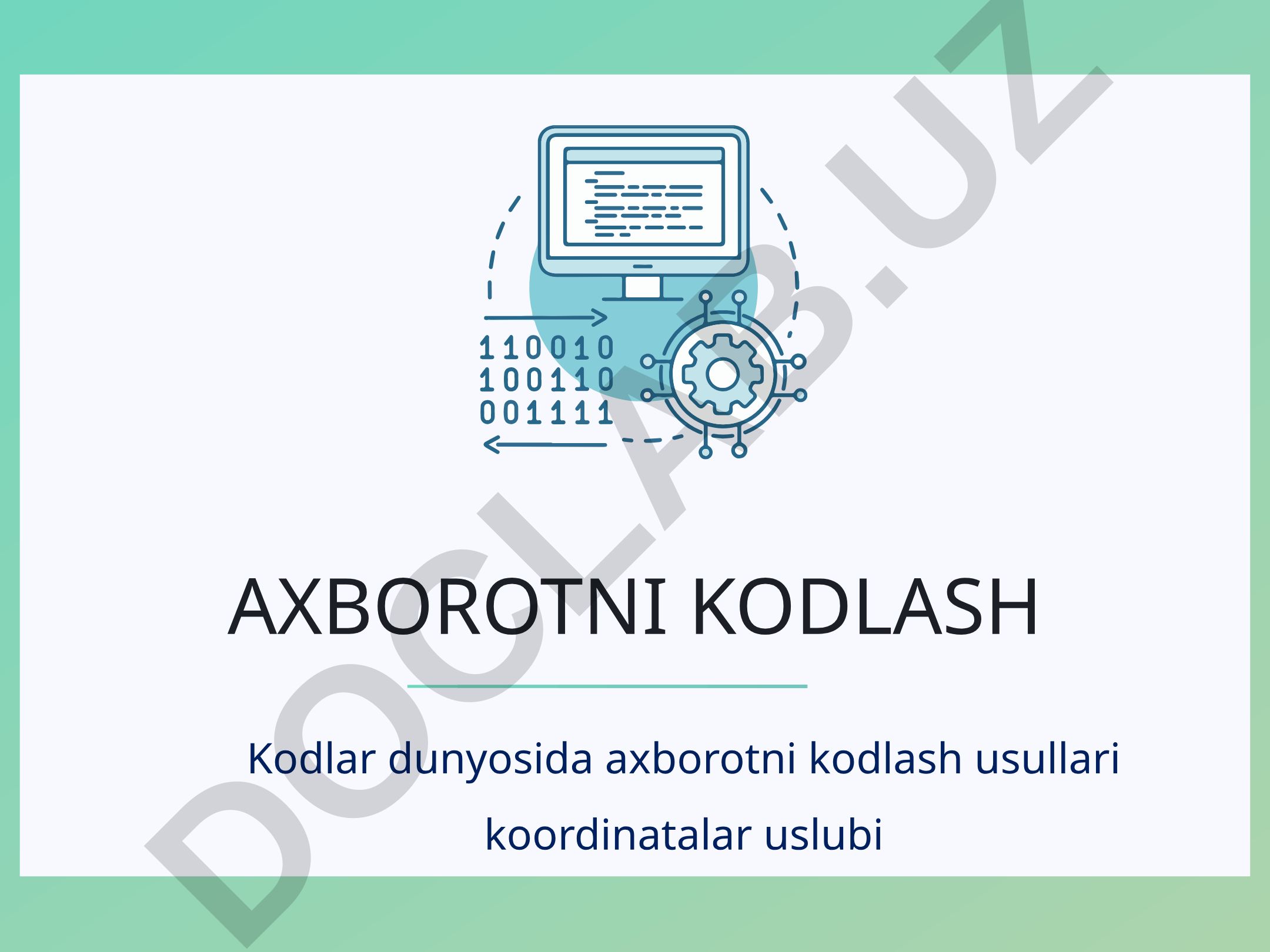 Axborotni kodlash usullari va kodlar olami