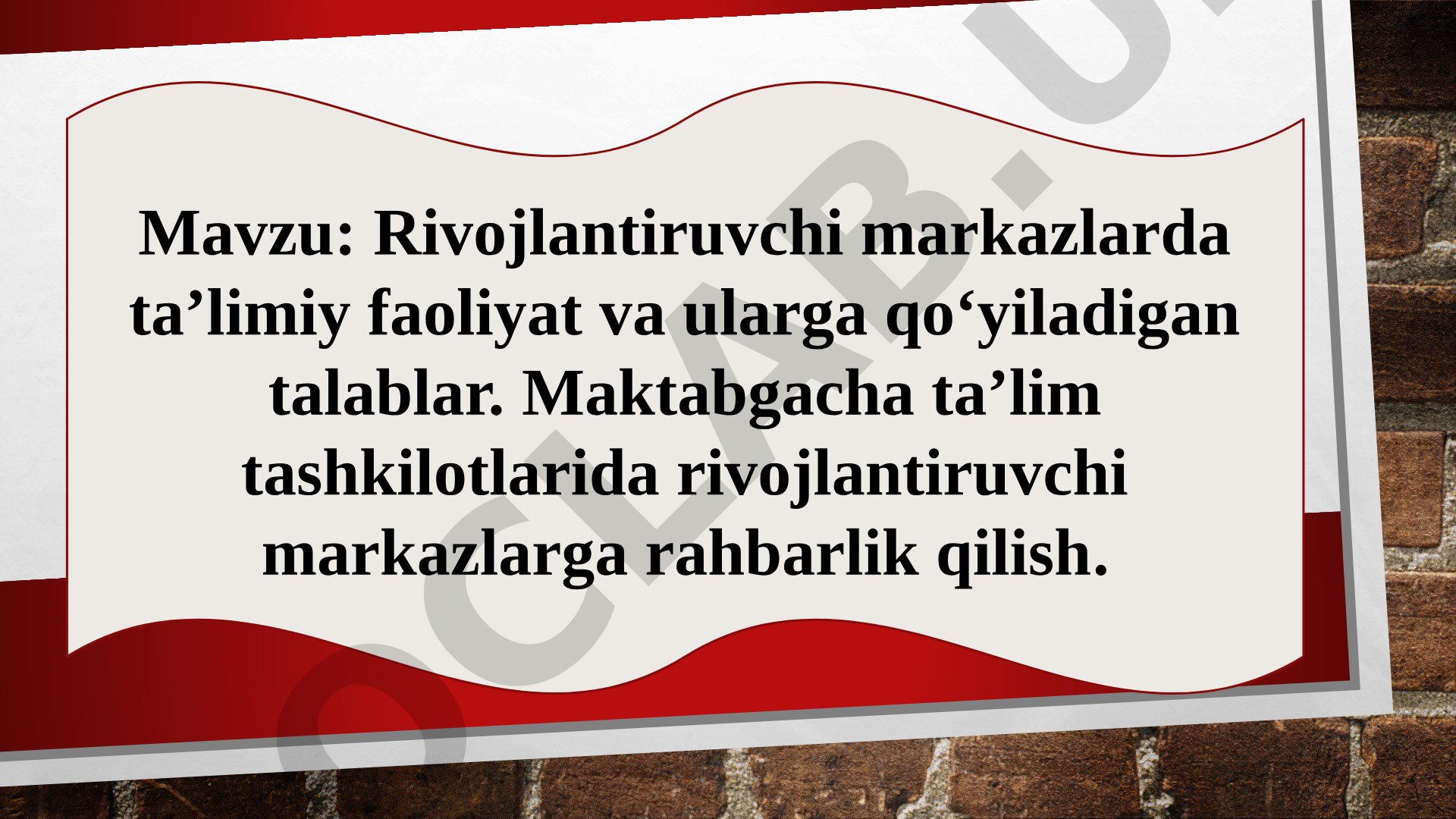 Rivojlantiruvchi markazlarda ta’limiy faoliyat va ularga qo‘yiladigan talablar