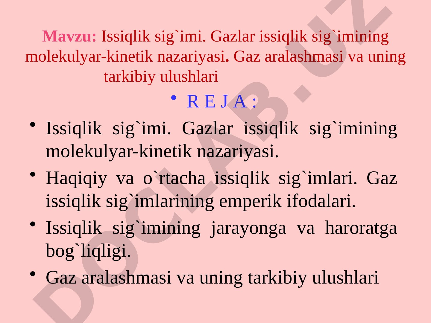 Issiqlik sig`imi. Gazlar issiqlik sig`imining molekulyar-kinetik nazariyasi. Gaz aralashmasi va uning tarkibiy ulushlari