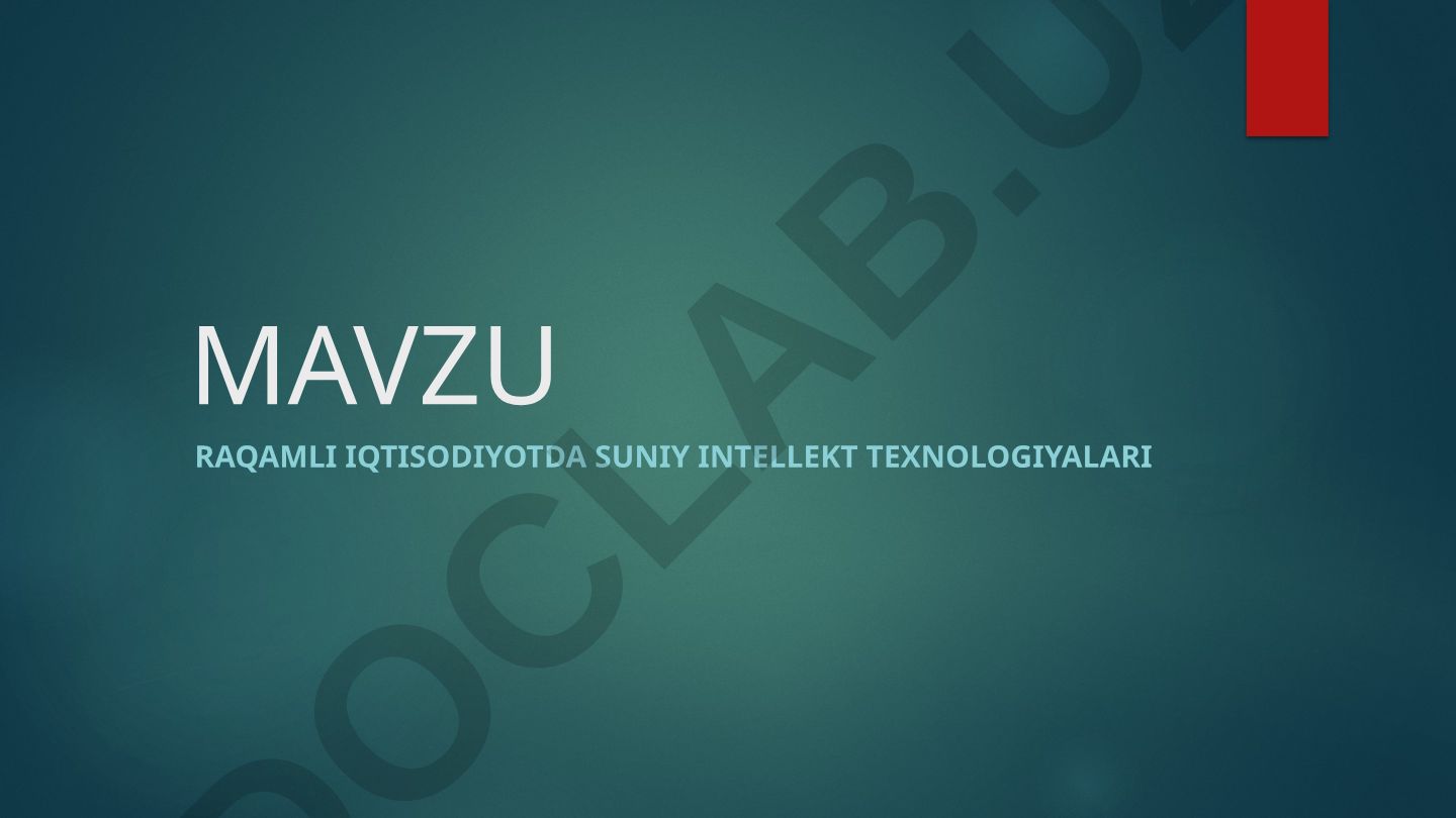 Raqamli iqtisodiyotda sun'iy intellekt va blokirovka texnologiyalarini qo'llash