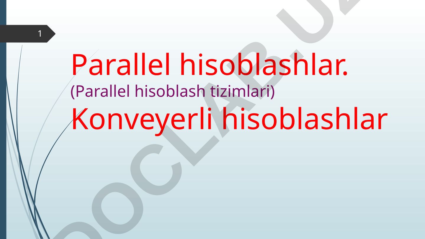 Parallel hisoblash tizimlari va ularning elementlari