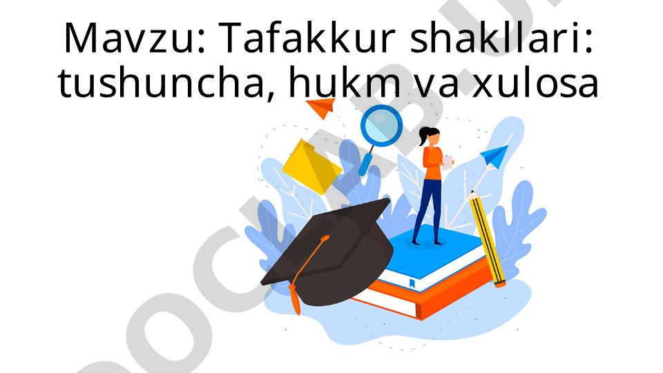 Tafakkur shakllari: tushuncha, hukm va xulosa