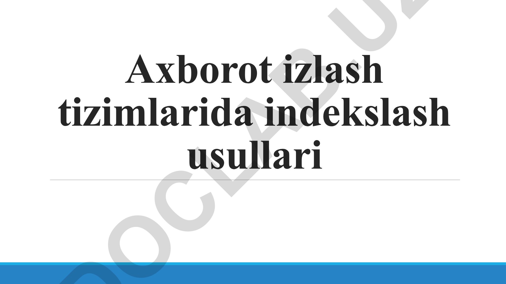 Axborot izlash tizimlarida indekslash usullari
