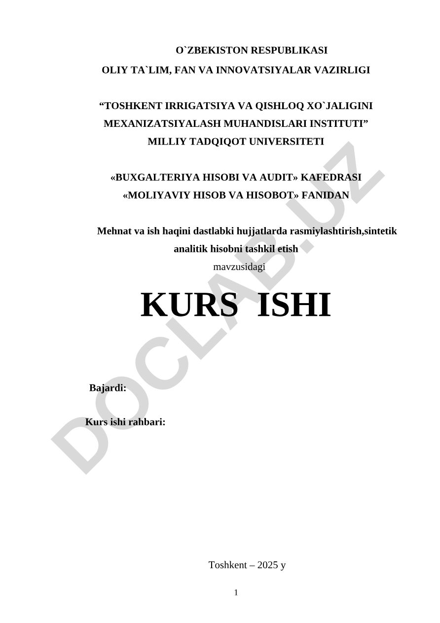 Mehnat va ish haqini dastlabki hujjatlarda rasmiylashtirish, sintetik analitik hisobni tashkil etish