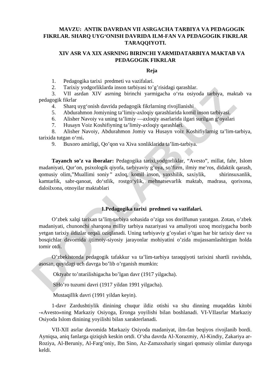 ANTIK DAVRDAN VII ASRGACHA TARBIYA VA PЕDAGOGIK FIKRLAR. SHARQ UYG‘ONISH DAVRIDA ILM-FAN VA PЕDAGOGIK FIKRLAR TARAQQIYOTI. XIV ASR VA XIX ASRNING BIRINCHI YARMIDATARBIYA MAKTAB VA PEDAGOGIK FIKRLAR