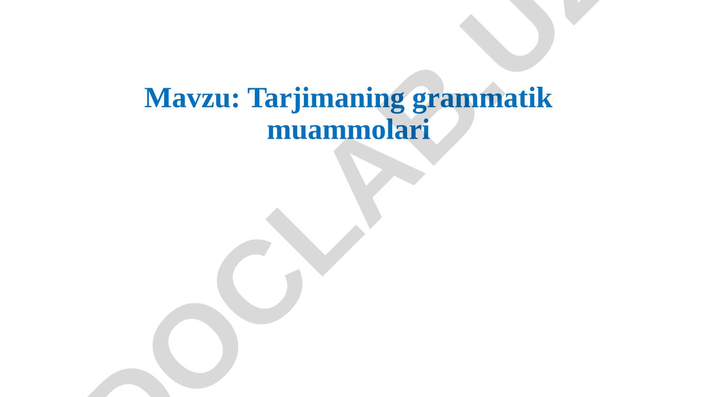 Tarjimaning grammatik muammolari