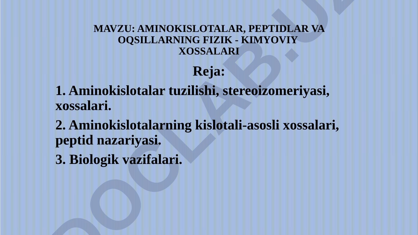 Aminokislotalar, peptidlar va oqsillarning fizik-kimyoviy xossalari