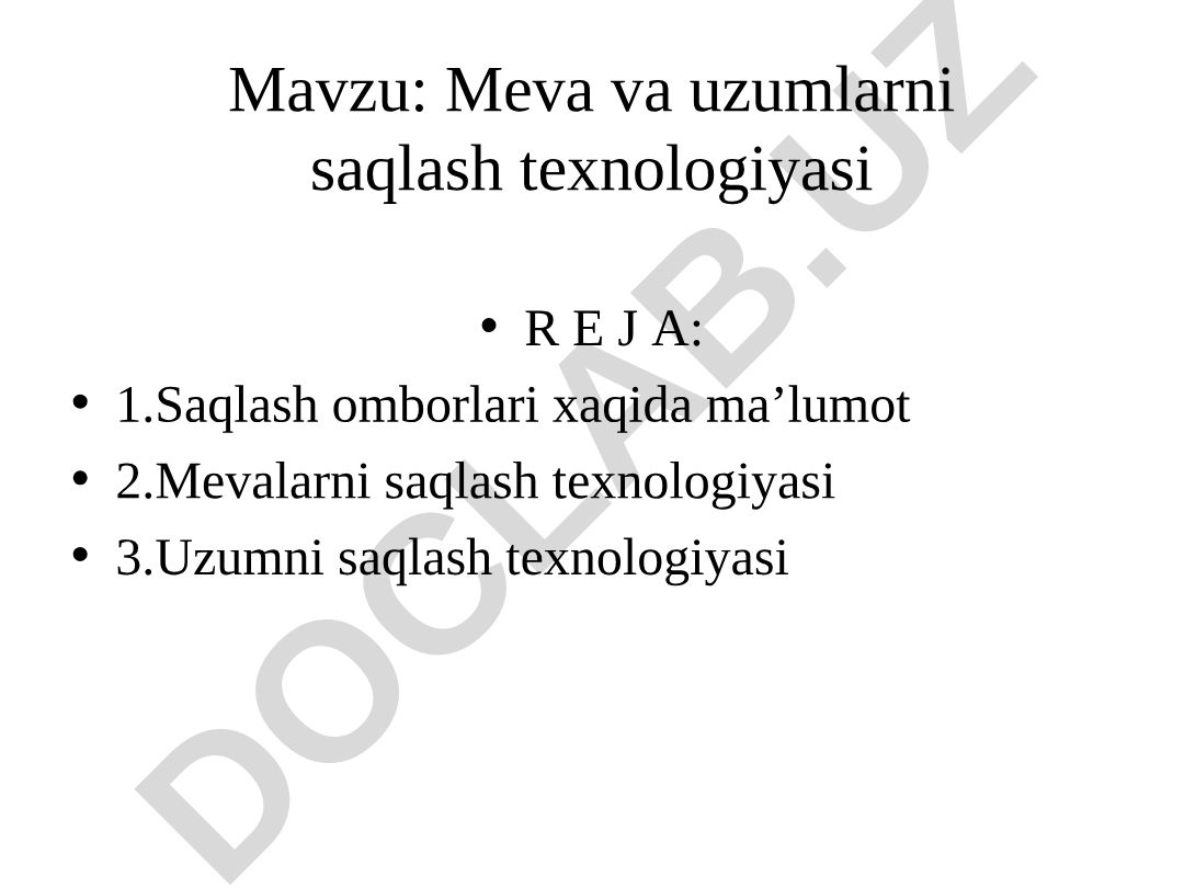 Meva va uzumlarni saqlash texnologiyasi