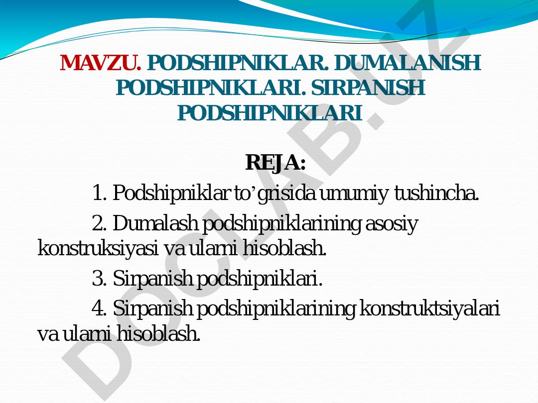 Podshipniklar. Dumalanish podshipniklari. Sirpanish podshipniklari
