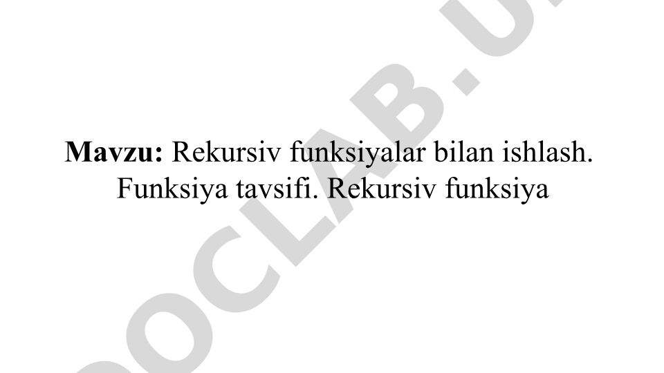 Rekursiv funksiyalar bilan ishlash