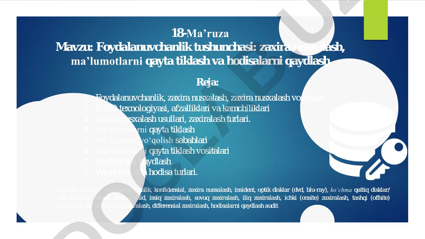 Foydalanuvchanlik tushunchasi: zaxira nusxalash, ma'lumotlarni qayta tiklash va hodisalarni qaydlash