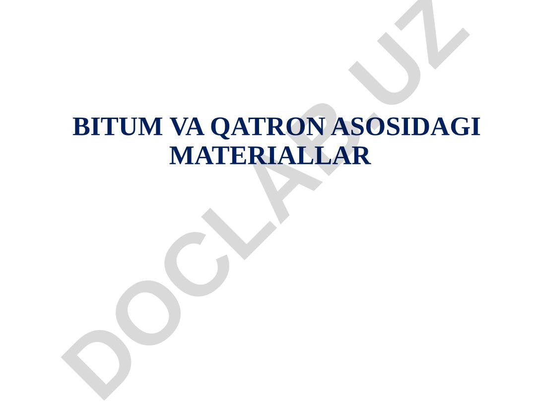 Bitum va qatron asosidagi materiallar