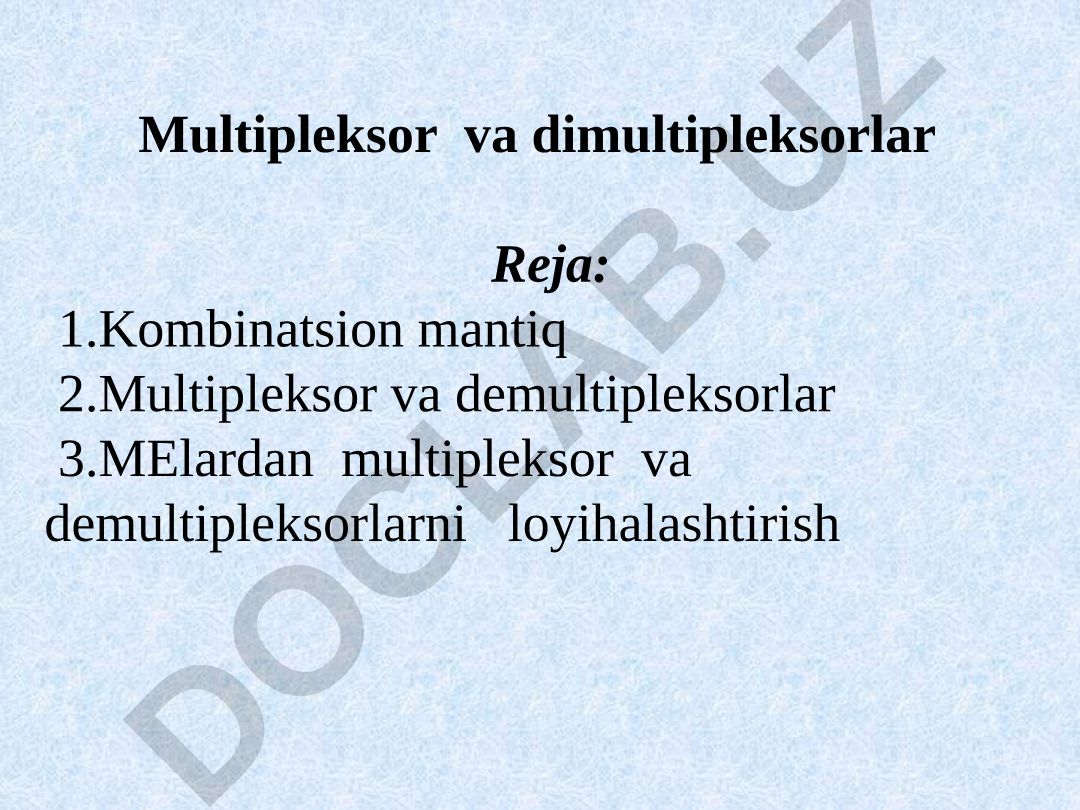 Multipleksor va demultipleksorlar