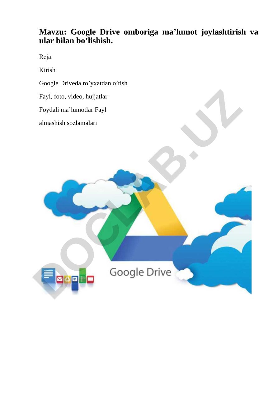 Google Drive omboriga ma’lumot joylashtirish va ular bilan bo’lishish