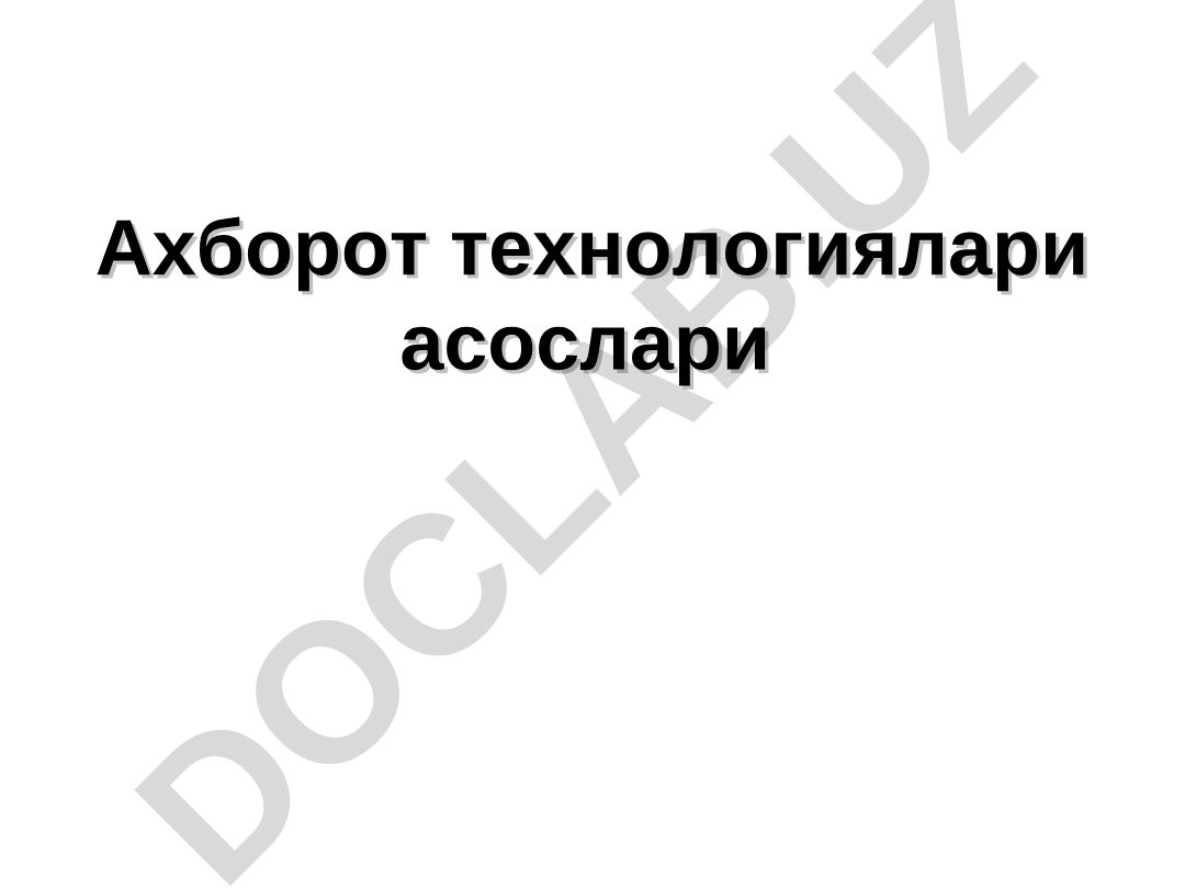 Axborot texnologiyalari asoslari ma'ruzasi