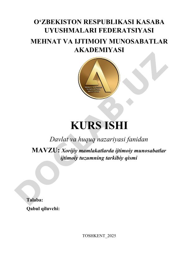 Xorijiy mamlakatlarda ijtimoiy munosabatlar ijtimoiy tuzumning tarkibiy qismi