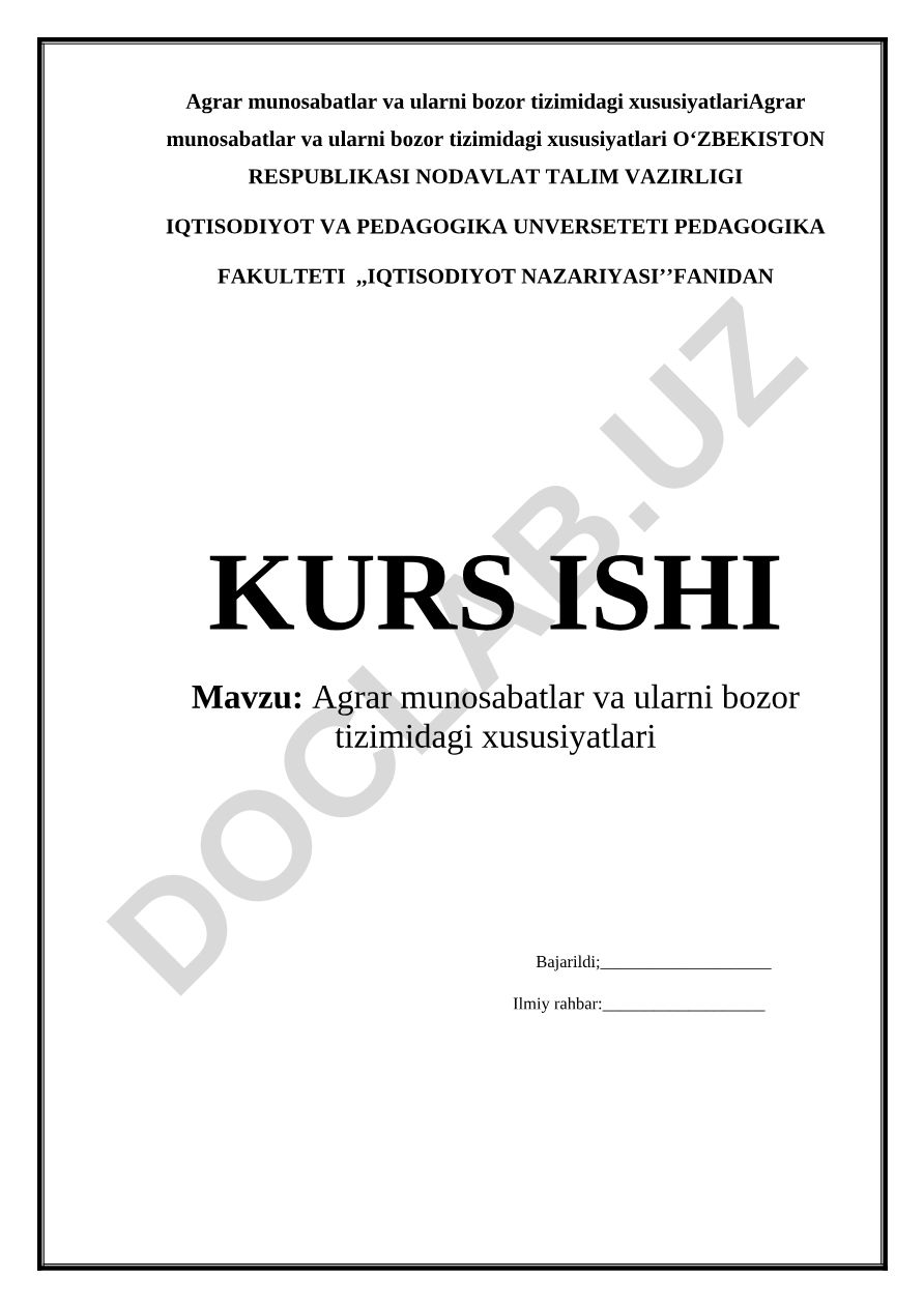 Agrar munosabatlar va ularni bozor tizimidagi xususiyatlari