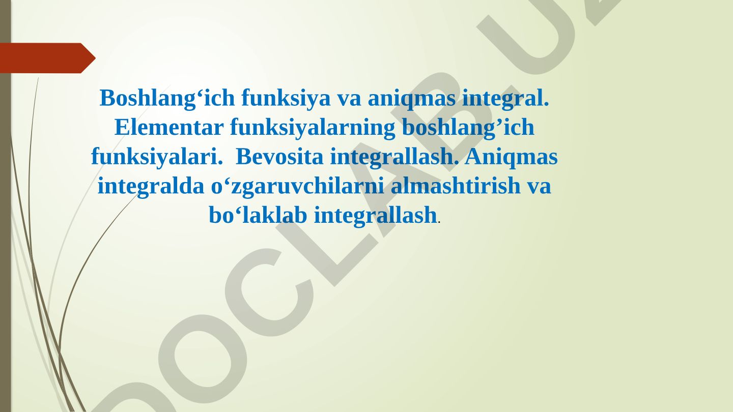 Boshlang‘ich funksiya va aniqmas integral