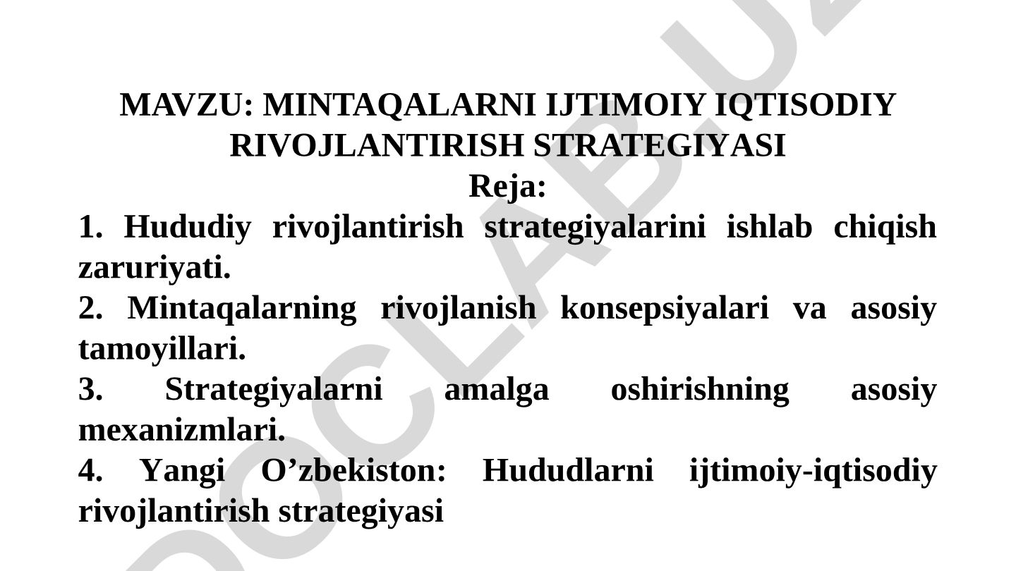 Mintaqalarni ijtimoiy iqtisodiy rivojlantirish strategiyasi