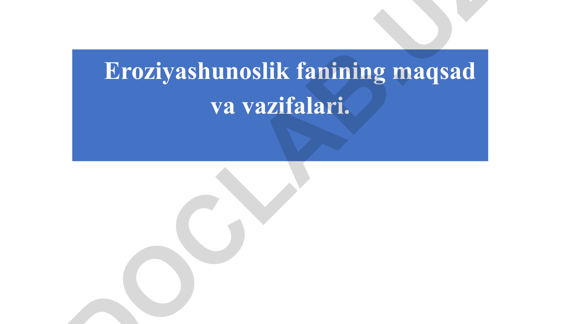 Eroziyashunoslik fanining maqsad va vazifalari