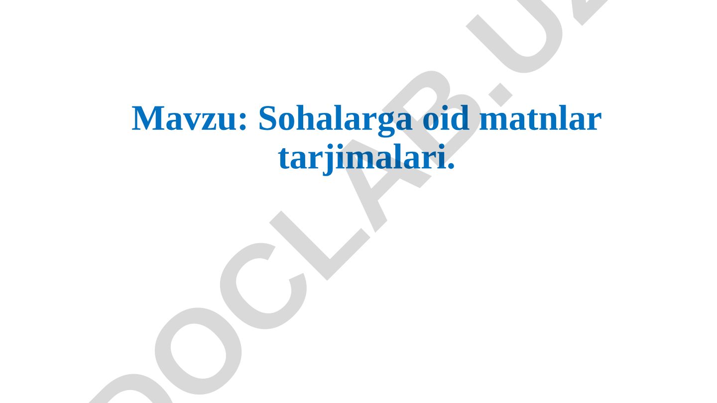 Sohalarga oid matnlar tarjimalari