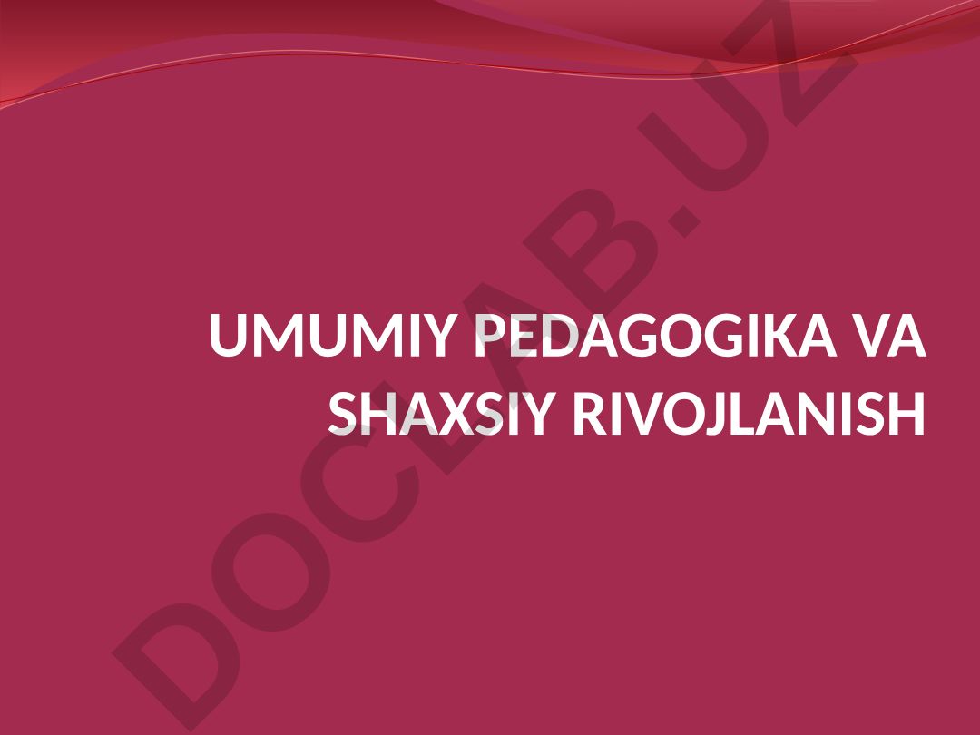 Tarbiya metodlari va vositalari