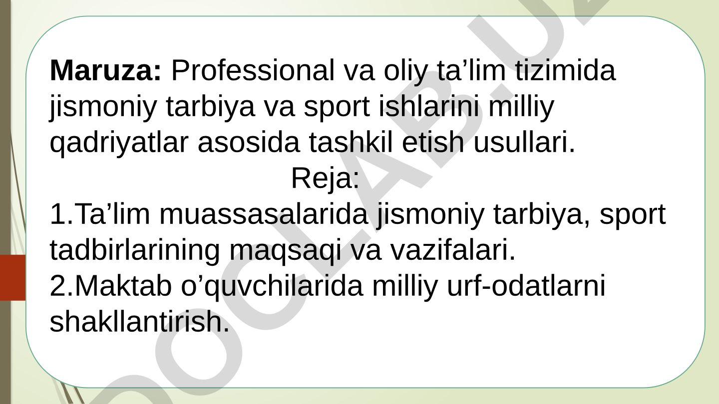 Professional va oliy ta’lim tizimida jismoniy tarbiya va sport ishlarini milliy qadriyatlar asosida tashkil etish usullari