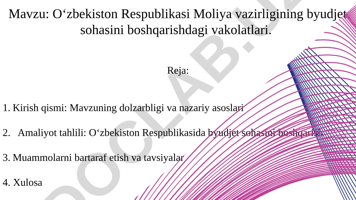 O‘zbekiston Respublikasi Moliya vazirligining byudjet sohasini boshqarishdagi vakolatlari