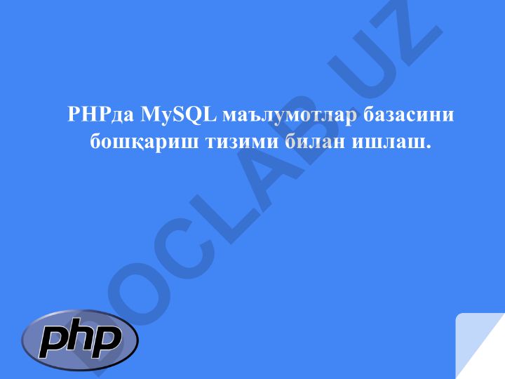 PHPda MySQL ma'lumotlar bazasini boshqarish tizimi bilan ishlash