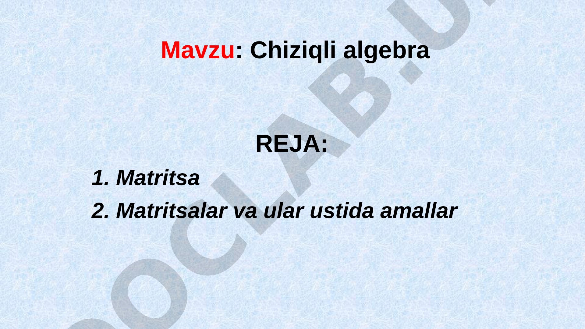 Matritsa tushunchasi, turlari va ular ustida amallar haqida taqdimot