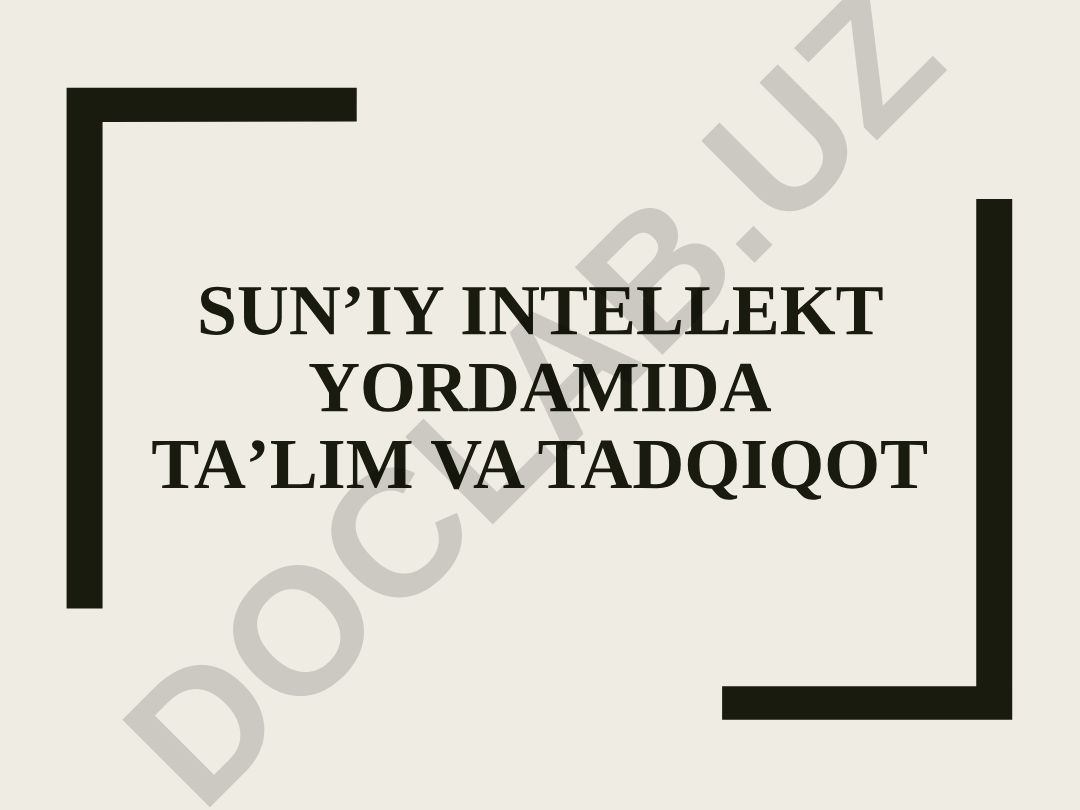 Sunʼiy intellekt yordamida taʼlim va tadqiqot