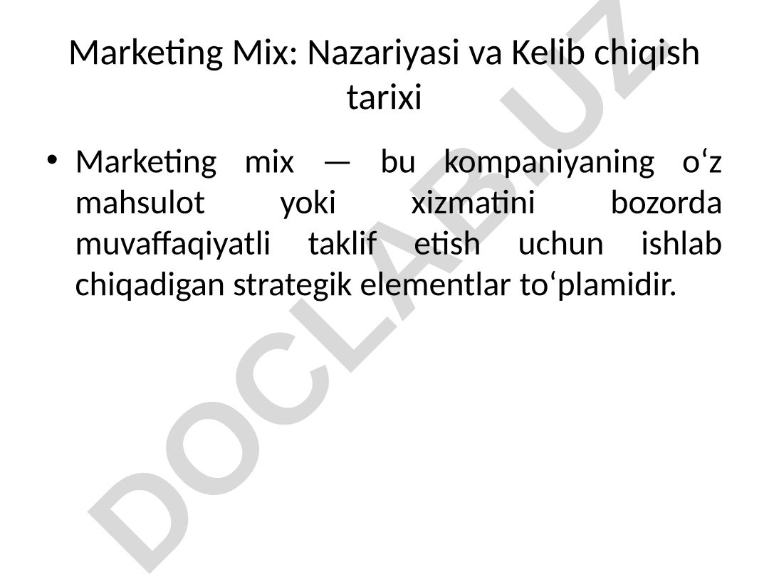 Marketing Mix: Nazariyasi va Kelib chiqish tarixi